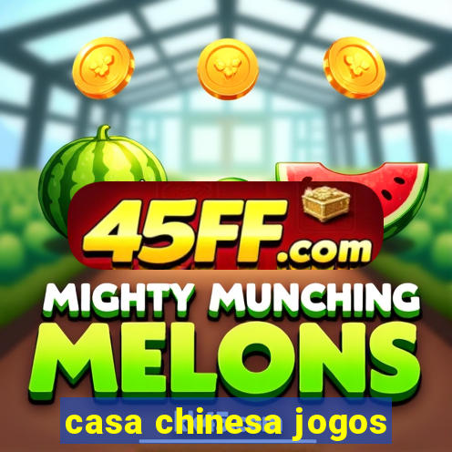 casa chinesa jogos